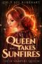 [Their Vampire Queen 08] • Queen Takes Sunfires Book 1 · Karmen Sunna (Their Vampire Queen 11)